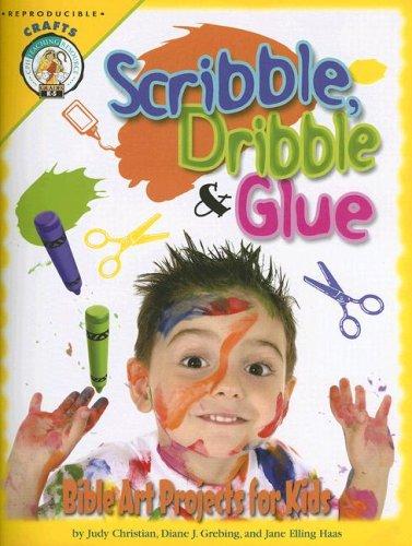 Scribble, Dribble, And Glue: Bible Art Projects For Kids - Re-vived