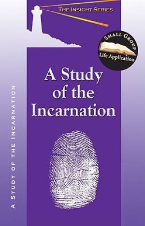 A Study Of The Incarnation - Re-vived