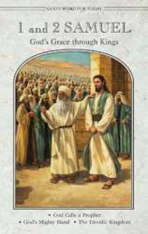 God's Word For Today:  1 And 2 Samuel - Re-vived