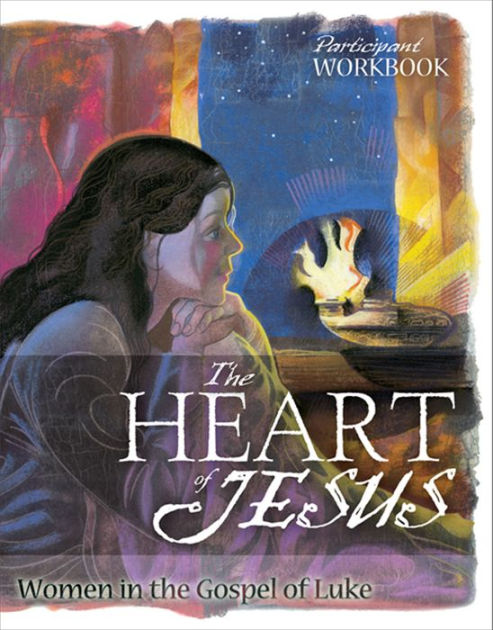 The Heart Of Jesus: Workbook - Re-vived