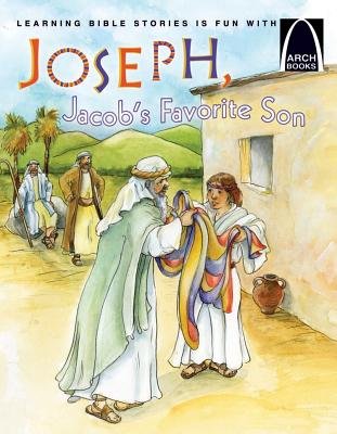 Joseph, Jacob's Favorite Son (Arch Books) - Re-vived