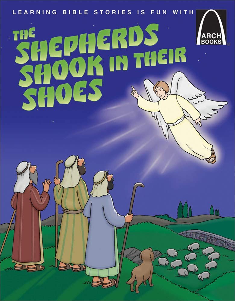 The Shepherds Shook in Their Shoes (Arch Books) - Re-vived
