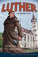 Luther: Echoes Of The Hammer - Re-vived