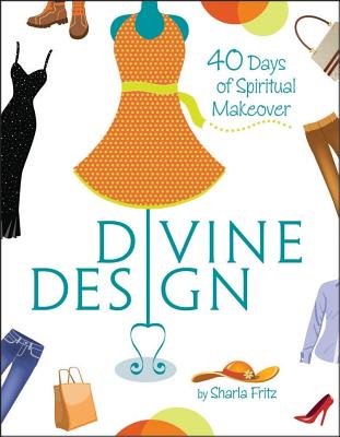 Divine Design: 40 Days Of Spiritual Makeover - Re-vived