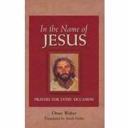 In The Name Of Jesus: Prayers For Every Occasion - Re-vived