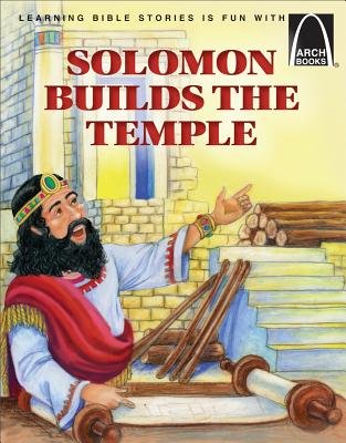 Solomon Builds the Temple (Arch Books) - Re-vived