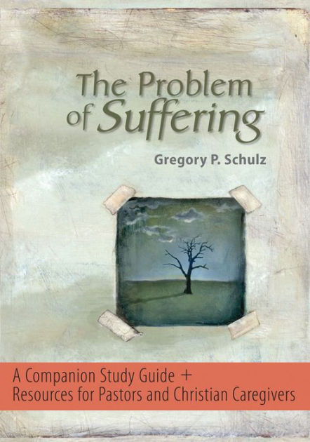 Problem Of Suffering   A Companion And Resource For Past, Th - Re-vived