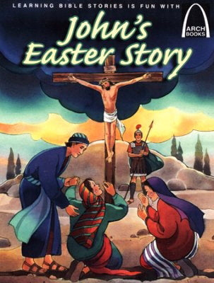 John's Easter Story (Arch Books) - Re-vived