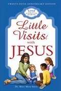 Little Visits With Jesus: 25Th Anniversary Edition - Re-vived