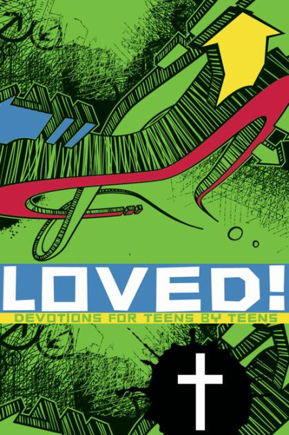Loved: Devotions For Teens By Teens - Re-vived