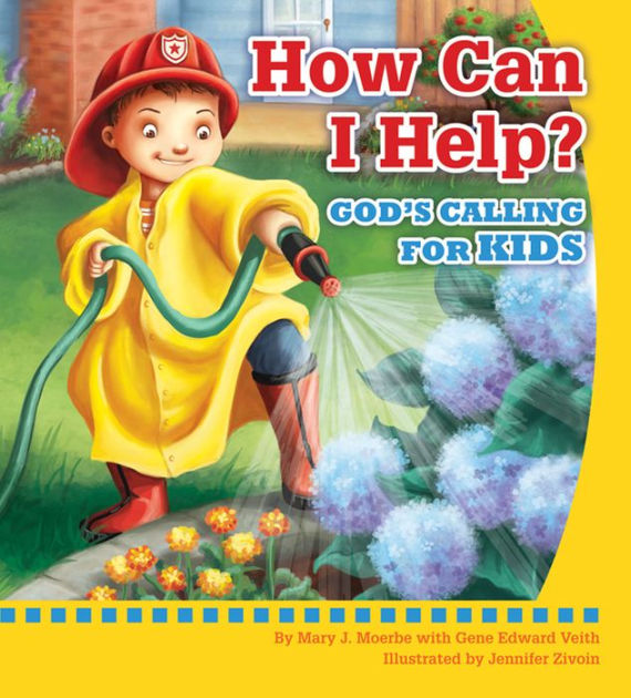 How Can I Help? God'S Calling For Kids - Re-vived