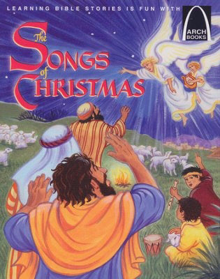 The Songs of Christmas (Arch Books) - Re-vived