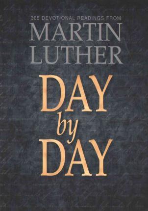 Luther: Day By Day - Re-vived