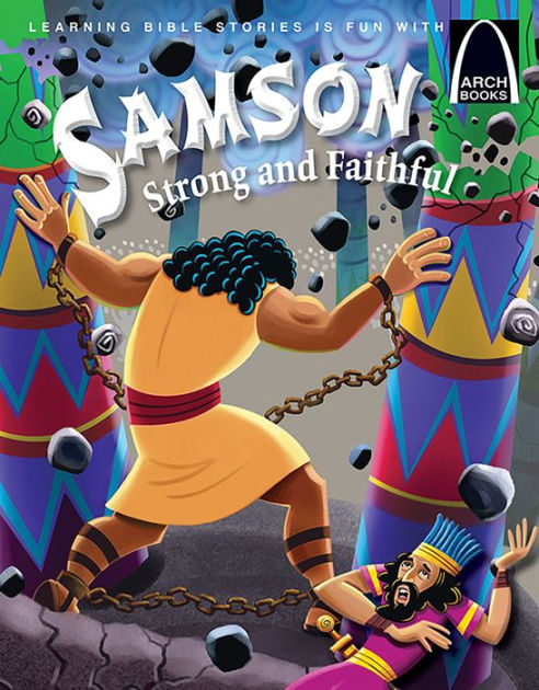 Samson Strong and Faithful (Arch Books) - Re-vived