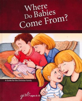 Where Do Babies Come From?: For Girls Ages 6 8   Learning Ab - Re-vived