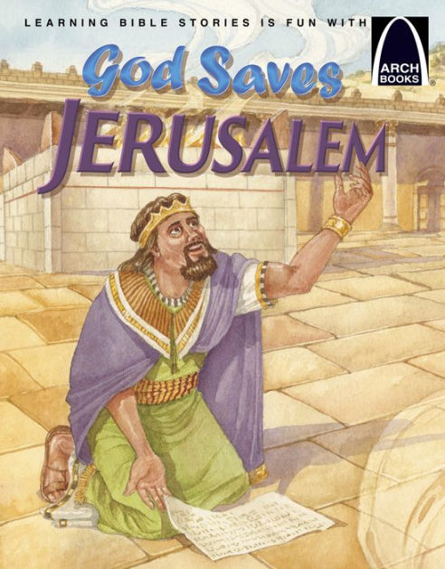 God Saves Jerusalem (Arch Books) - Re-vived