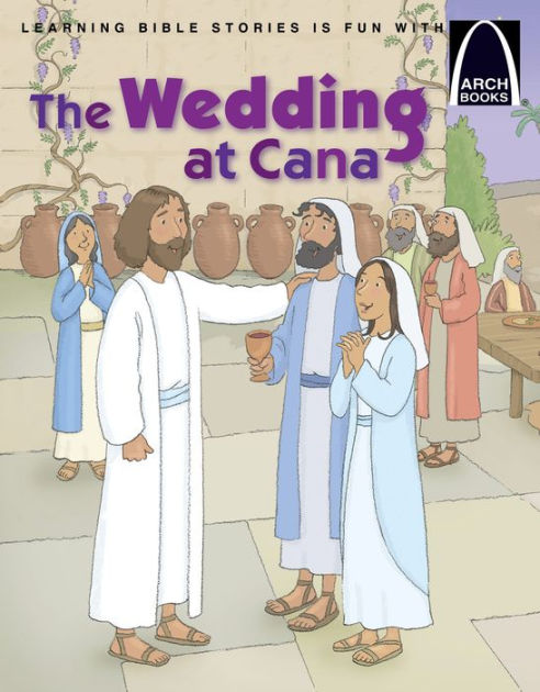 Wedding At Cana, The (Arch Books) - Re-vived