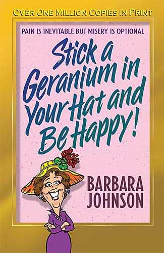 Stick A Geranium In Your Hat And Be Happy - Re-vived