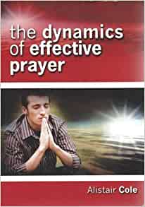 The Dynamics of Effective Prayer
