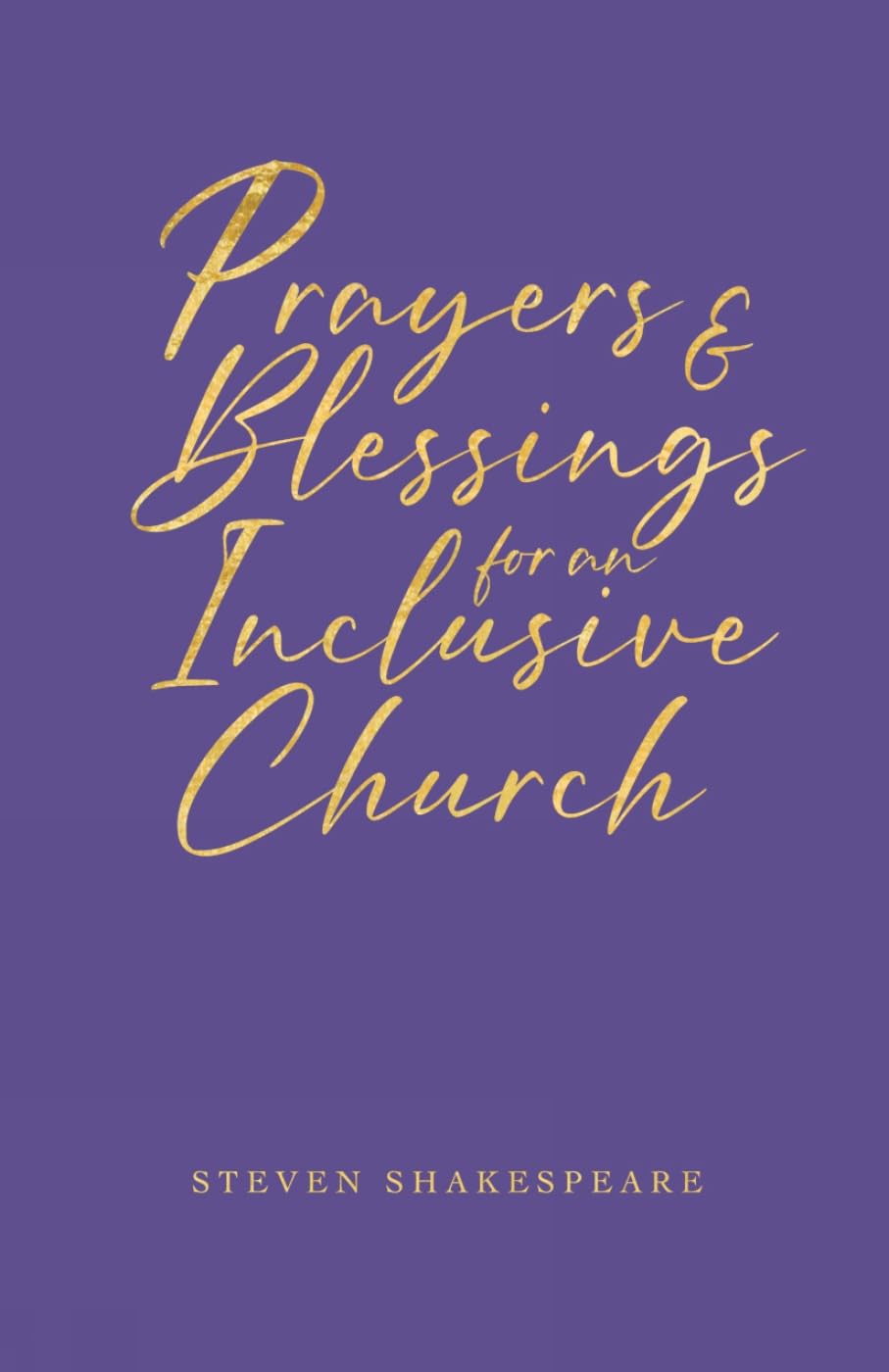 Prayers and Blessings for an Inclusive Church: Second edition