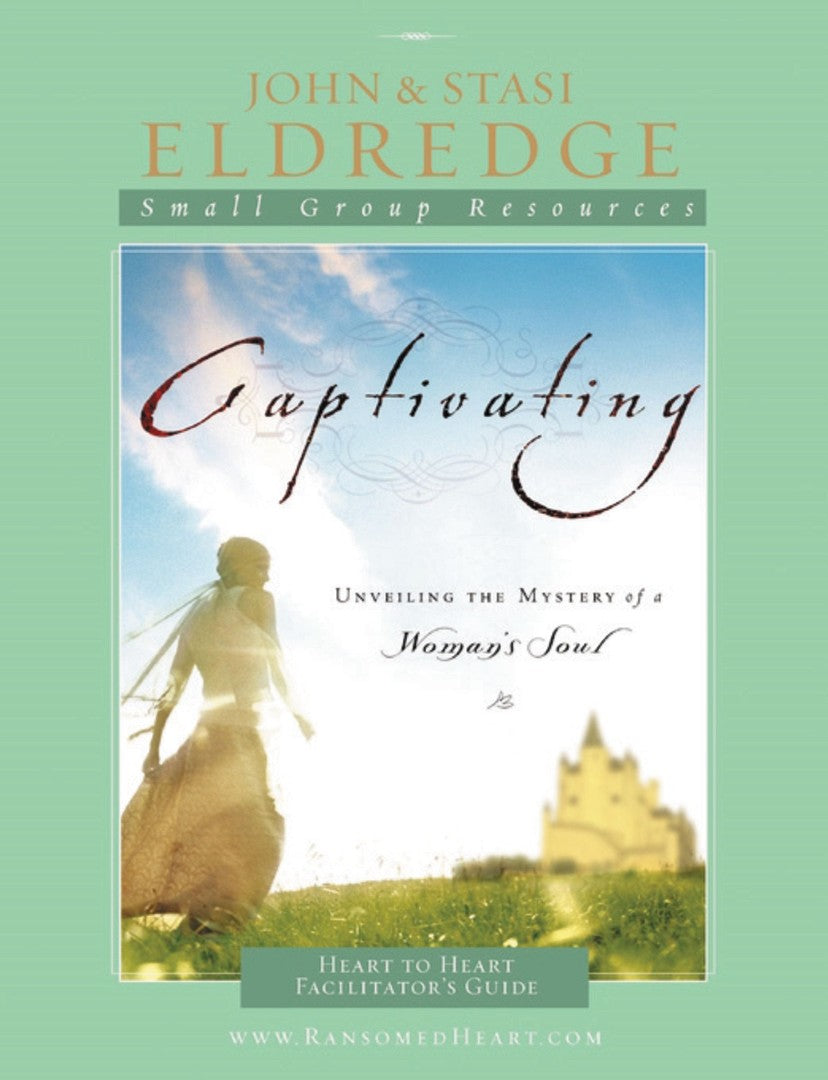 Captivating Heart to Heart Facilitator's Guide - Re-vived