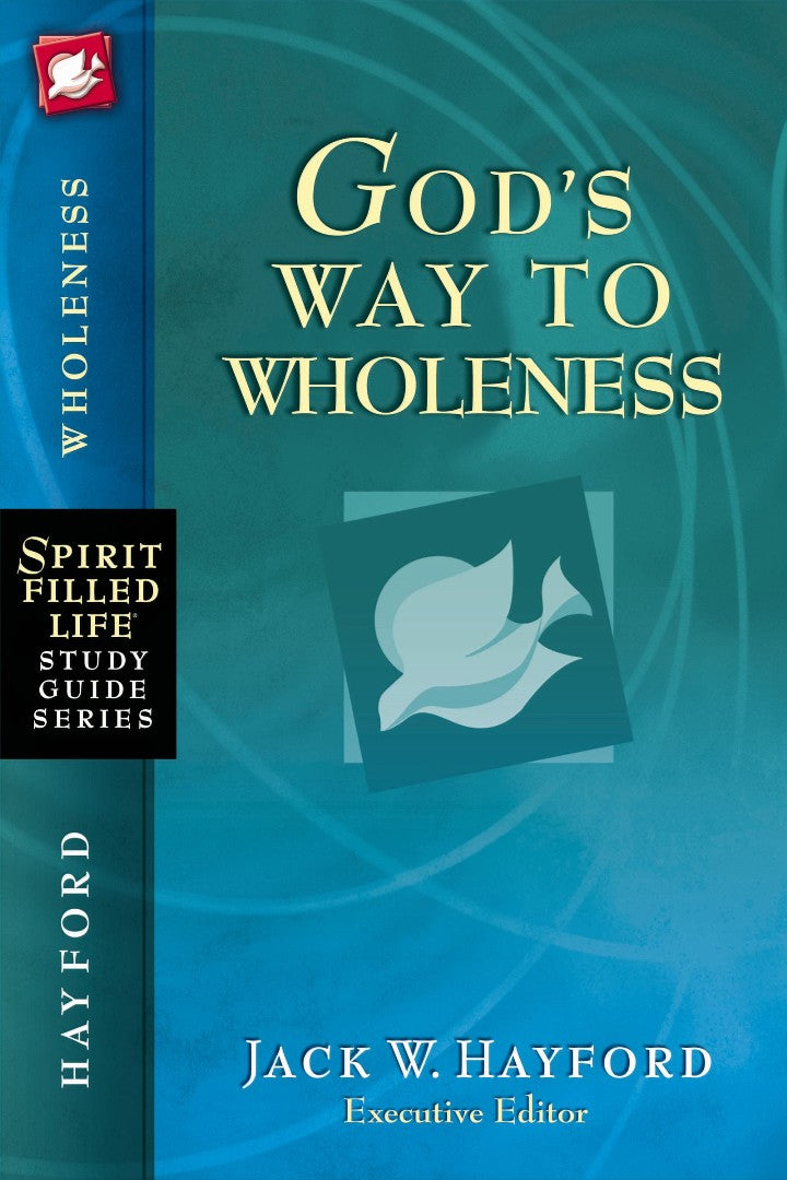 God's Way to Wholeness - Re-vived