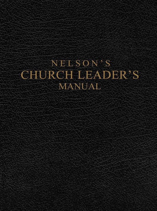Nelson'S Church Leader'S Manual - Re-vived