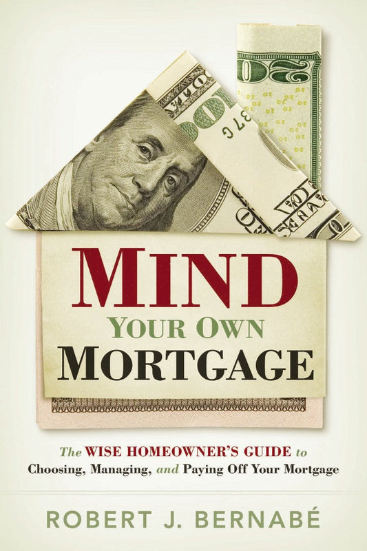Mind Your Own Mortgage - Re-vived