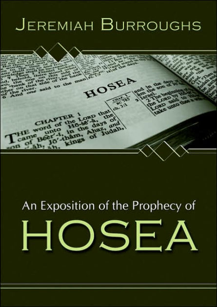 An Exposition Of The Prophecy Of Hosea - Re-vived