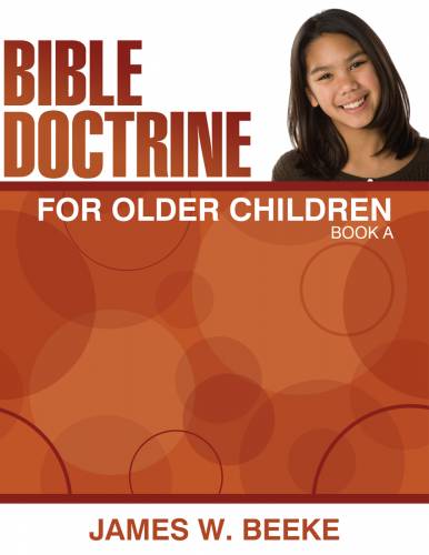 Bible Doctrine For Older Children, (A) - Re-vived