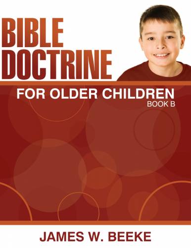 Bible Doctrine For Older Children, (B) - Re-vived