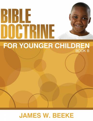 Bible Doctrine For Younger Children, (B) - Re-vived