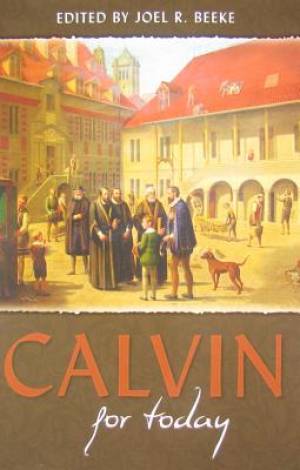 Calvin For Today - Re-vived