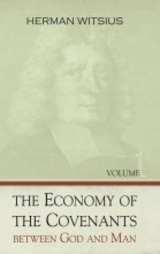 Economy Of The  Covenants Between God And Man, 2 Vols - Re-vived