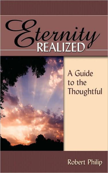Eternity Realized: A Guide To The Thoughtful - Re-vived