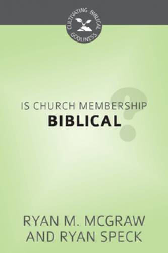 Is Church Membership Biblical? - Re-vived