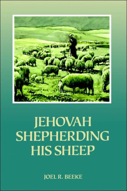 Jehovah Shepherding Sheep: Sermons On 23Rd Psalm - Re-vived