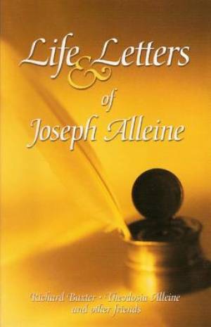 Life And Letters Of Joseph Alleine - Re-vived