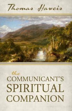 The Communicant's Spiritual Companion - Re-vived