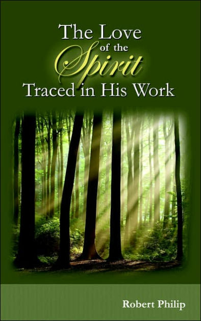 The Love Of The Spirit Traced In His Work - Re-vived