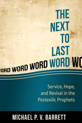 Next To The Last Word: Service, Hope, And Revival In The, Th - Re-vived