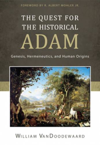 The Quest For The Historical Adam - Re-vived
