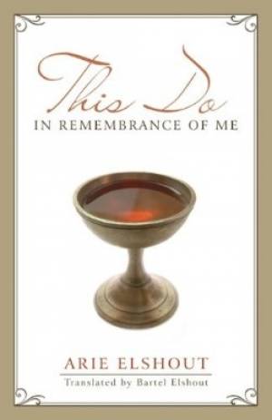 This Do In Remembrance Of Me - Re-vived