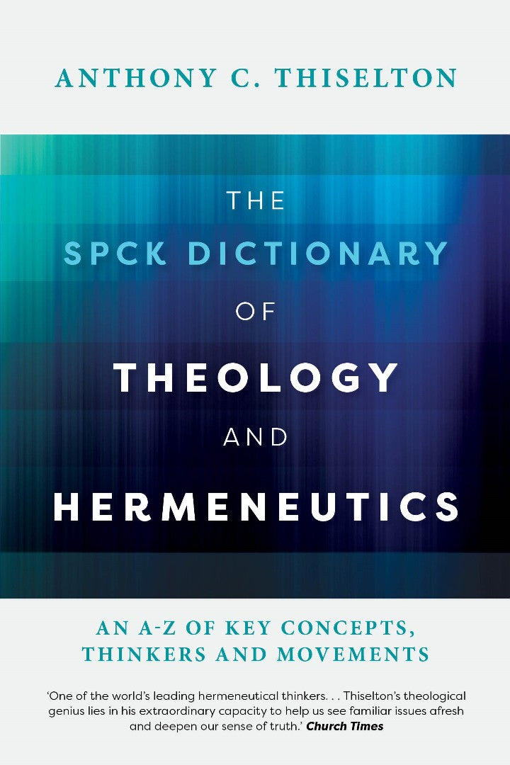 The Spck Dictionary Of Theology And Hermeneutics - Re-vived