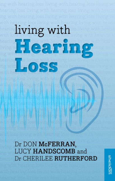 Living With Hearing Loss - Re-vived