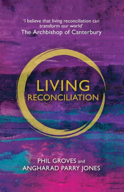 Living Reconciliation - Re-vived