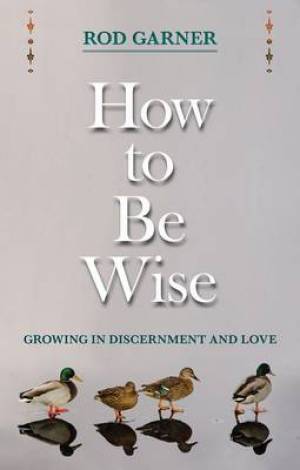 How To Be Wise - Re-vived