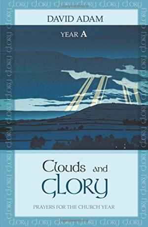 Clouds And Glory: Year A - Re-vived