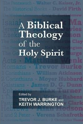 A Biblical Theology Of The Holy Spirit - Re-vived