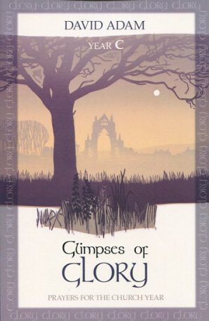 Glimpses Of Glory Year C - Re-vived